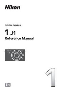 Nikon 1 J1 manual. Camera Instructions.